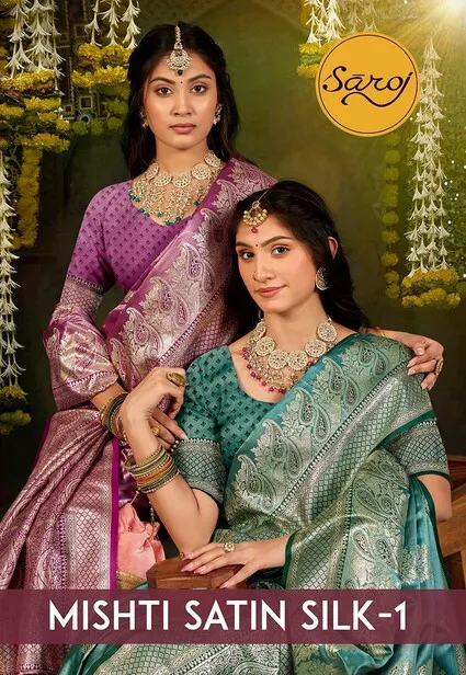 Saroj Mishti Silk Saroski Vol 1 Satin Silk Fancy Saree Collection Sarees